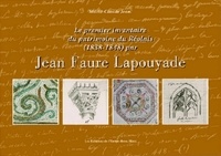Marie-Claude Jean - Jean Faure Lapouyade - Premier inventaire et premières images du Réolais entre 1840 et 1851.