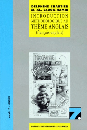 Marie-Claude Lauga-Hamid et Delphine Chartier - Introduction méthodologique au thème anglais - Français-anglais.