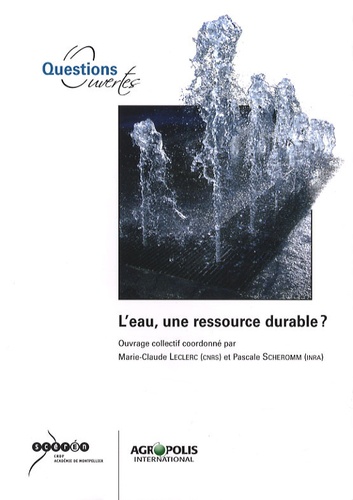 Marie-Claude Leclerc et Pascale Scheromm - L'eau, une ressource durable ?.