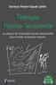 Marie-Claude Lénès - Thérapie psycho-sensorielle - La séance de traversée psycho-sensorielle pour traiter le psycho-trauma.
