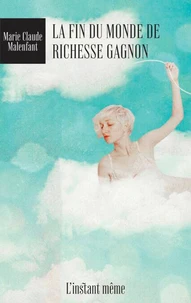 La fin du monde de Richesse Gagnon