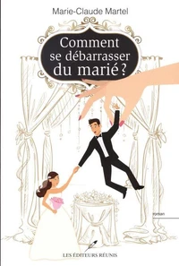 Comment se debarrasser du marie ?