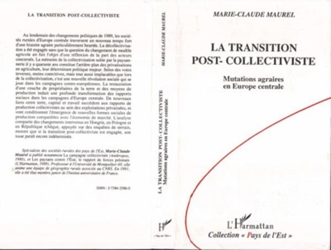 Marie-Claude Maurel - La transition post-collectiviste - Mutations agraires en Europe centrale.