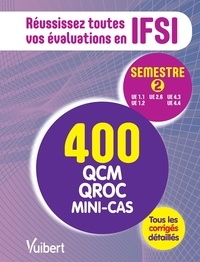 Marie-Claude Moncet - Réussissez toutes vos évaluations en IFSI semestre 2.