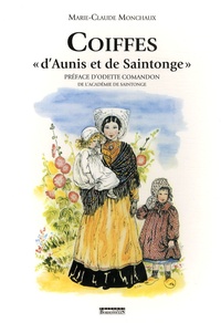 Marie-Claude Monchaux - Coiffes "d'Aunis et Saintonge".
