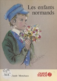 Marie-Claude Monchaux - Les enfants normands.