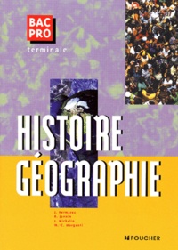 Marie-Claude Morganti et Bruno Jannin - Histoire Geographie Bac Pro Terminale.