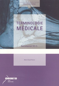 Marie-Claude Parrour - Terminologie médicale Baccalauréat ST2S.