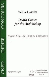 Marie-Claude Perrin-Chenour - Willa Cather,"Death comes for the archbishop".