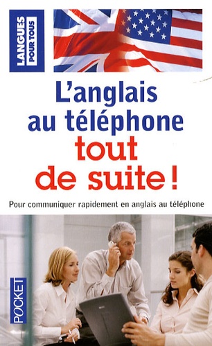 Marie-Claude Roland - L'anglais au téléphone tout de suite !.