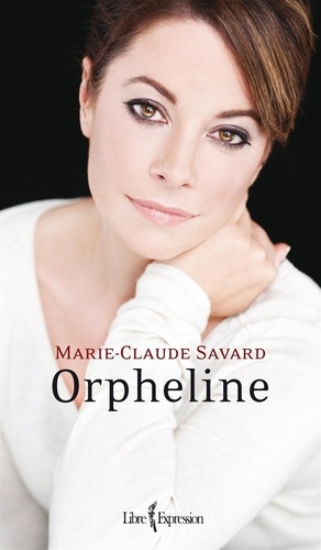Marie-Claude Savard - Orpheline.