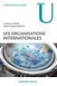 Marie-Claude Smouts et Guillaume Devin - Les organisations internationales.