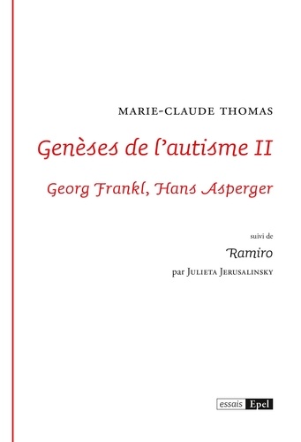 Marie-Claude Thomas - Genèses de l'autisme II - Georg Frankl, Hans Asperger.