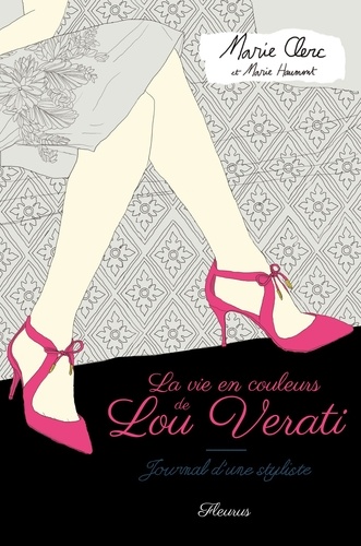 La vie en couleurs de Lou Verati. Journal d'une styliste