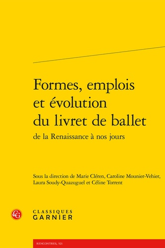 Formes, emplois et évolution du livret de ballet  de la Renaissance à nos jours