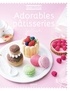 Marie Clesse et Fabrice Besse - Adorables pâtisseries.