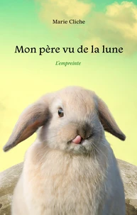 Mon père vu de la lune