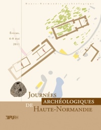 Marie-Clotilde Lequoy - Journées archéologiques de Haute-Normandie - Evreux, 6-8 mai 2011.