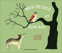Marie Colmont et Nathalie Parain - Noix de Coco et son ami.