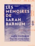 Marie Colombier et Adolphe Willette - Les Mémoires de Sarah Barnum.