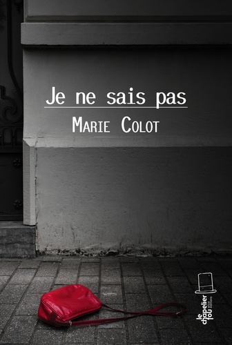 Marie Colot - Je ne sais pas.