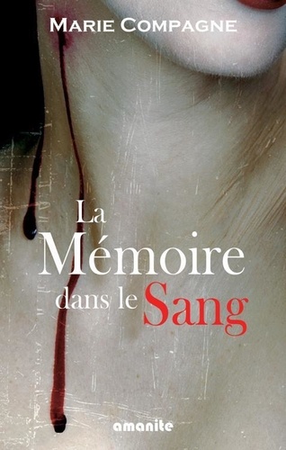 La mémoire dans le sang