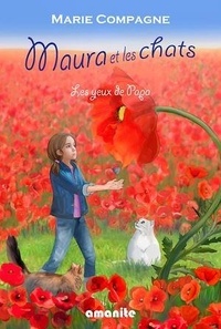 Marie Compagne - Maura et les chats  : Les yeux de papa.