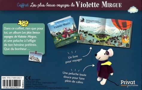 Les plus beaux voyages de Violette Mirgue. Avec 1 peluche
