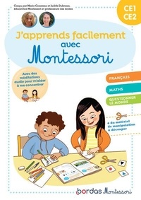 Marie Constans et Judith Dubrana - J'apprends facilement avec Montessori CE1-CE2.