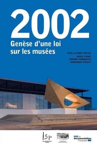 2002. Genèse d'une loi sur les musées