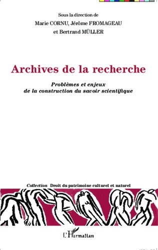 Marie Cornu et Jérôme Fromageau - Archives de la recherche - Problèmes et enjeux de la construction du savoir scientifique.