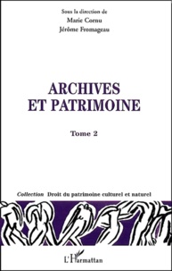 Marie Cornu et Jérôme Fromageau - Archives et patrimoine - Tome 2.
