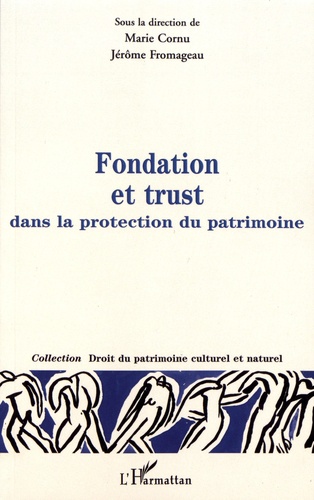 Fondation et trust dans la protection du patrimoine