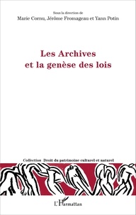 Marie Cornu et Jérôme Fromageau - Les Archives et la genèse des lois.