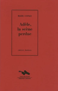 Adèle, la scène perdue