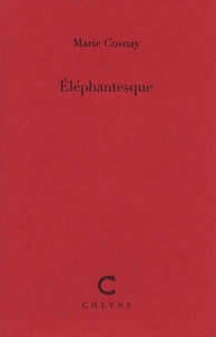 Marie Cosnay - Elephantesque.