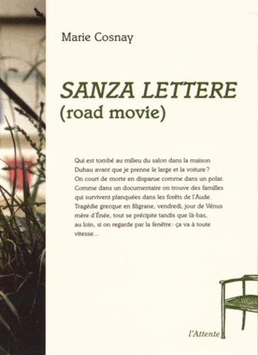 Marie Cosnay - Sanza lettere (road movie).