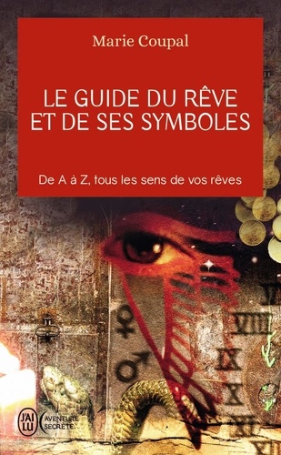 Marie Coupal - Le guide du rêve et de ses symboles.
