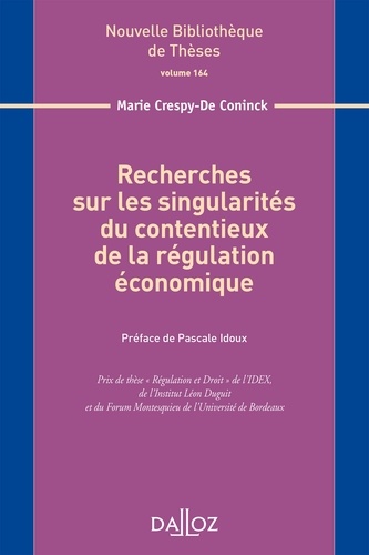 Marie Crespy-de Coninck - Recherches sur les singularités du contentieux de la régulation économique.