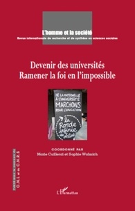 Marie Cuillerai et Sophie Wahnich - L'Homme et la Société N° 178, 2010/4 : Devenir des universités - Ramener la foi en l'impossible.
