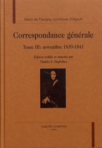 Marie d' Agoult - Correspondance générale - Tome 3, Novembre 1839-1841.
