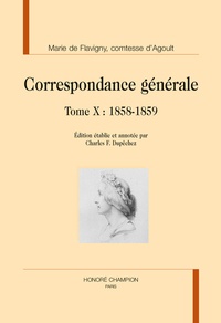 Marie d' Agoult - Correspondance générale - Tome 10, 1858-1859.