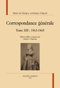 Marie d' Agoult - Correspondance générale - Tome 13, 1863-1865.