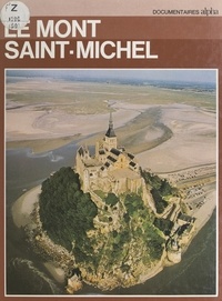 Marie d'Aragon et John Launois - Le Mont Saint-Michel.