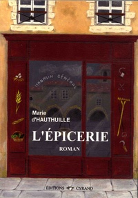 Marie d' Hauthuille - L'épicerie.