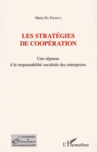 Les stratégies de coopération. Une réponse à la responsabilité sociétale des entreprises