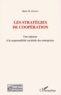 Marie Da Fonseca - Les stratégies de coopération - Une réponse à la responsabilité sociétale des entreprises.