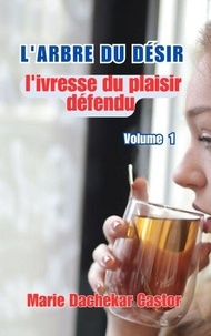 L'arbre du désir : l'ivresse du plaisir défendu - 5, #1