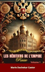 Les héritiers de l'Empire Russe