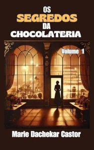 Os secredos de chocolateri